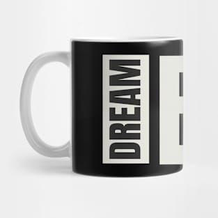 Dream Big Mug